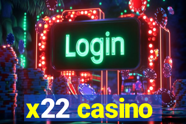 x22 casino